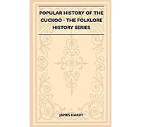 Popular History Of The Cuckoo (Folklore History Series)