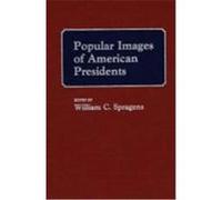 Popular Images of American Presidents