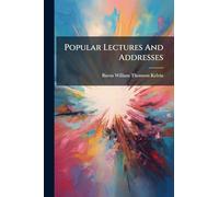 Popular Lectures And Addresses