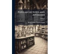 Popular Lectures and Addresses