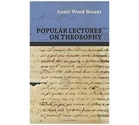 Popular Lectures On Theosophy