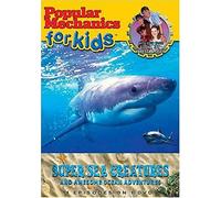 Popular Mechanics For Kids: Super Sea Creatures And Awesome Ocean Adventures