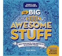 Popular Mechanics The Big Little Book of Awesome Stuff by Dan Bova Dan Bova (Auteur)
