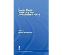 Popular Media Democracy and Development in Africa by Daya Thussu Herman Wasserman Hardcover Book