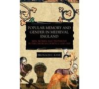 Popular Memory and Gender in Medieval England by Bronach Kane Bronach C. Kane (Auteur)