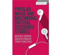 Popular Music and Multimodal Critical Discourse Studies by Way & Dr Lyndon C. S. Liverpool Hope University & UK Unknown (Auteur)