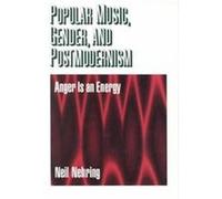 Popular Music, Gender and Postmodern Neil Nehring (Auteur)
