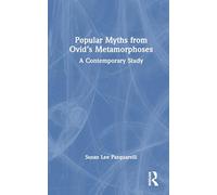 Popular Myths from Ovid’s Metamorphoses