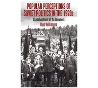 Popular Perceptions Of Soviet Politics In The 1920s