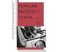 Popular Protest in China, Harvard Contemporary China Series, 15