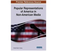 Popular Representations Of America In Non-American Media