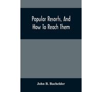 Popular Resorts, And How To Reach Them