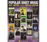 Popular Sheet Music: 30 Hits from 2014-2016: Piano - Vocal - Guitar