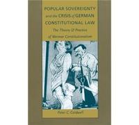 Popular Sovereignty and the Crisis of German Constitutional Law by Peter C. Caldwell Peter C. Caldwell (Auteur)