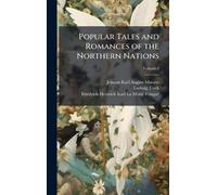 Popular Tales and Romances of the Northern Nations