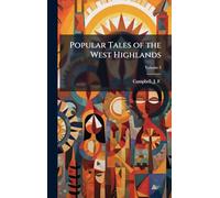 Popular Tales of the West Highlands