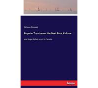 Popular Treatise On The Beet Root Culture