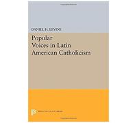 Popular Voices In Latin American Catholicism