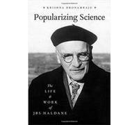 Popularizing Science: The Life and Work of JBS Haldane - [Version Originale] Inconnu (Auteur)