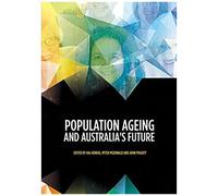 Population Ageing And Australia's Future