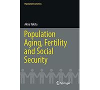 Population Aging, Fertility And Social Security