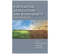 Population, Agriculture, And Biodiversity: Problems And Prospects