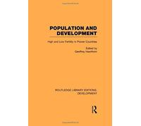Population And Development: High And Low Fertility In Poorer Countries (Routledge Library Editions: Development)