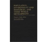 Population, Environment and Resources, and Third World Development, International Development Resource Books