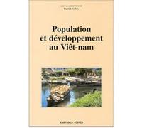 Population et développement au Viêt-nam Patrick Gubry (Coordination éditoriale)