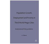 Population Growth, Employment And Poverty In Third-World Mega-Cities
