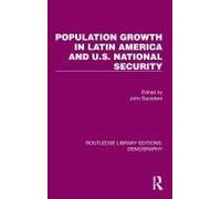 Population Growth In Latin America And U.S. National Security