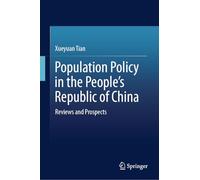 Population Policy in the People’s Republic of China: Reviews and Prospects