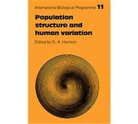 Population Structure and Human Variation, International Biological Programme Synthesis Series