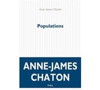 Populations Anne-James Chaton (Auteur)