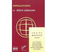 Populations et défis urbains - actes de la Chaire Quetelet 1999, Louvain-la-Neuve, [28-29 octobre 1999] - Chaire Quetelet - Academia Eds - broché - Livre
