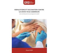 Populations Et Vaccination Contre La Covid-19 Au Cameroun