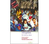 Populations Refugiées - De L'exil Au Retour
