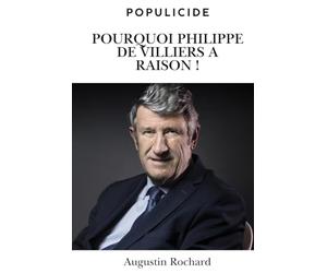 Populicide Pourquoi Philippe de Villiers a raison !