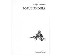 Populiphonia - Hebette régis - L'espace D'un Instant - broché - Théâtre