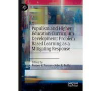 Populism And Higher Education Curriculum Development: Problem Based Learning As A Mitigating Response