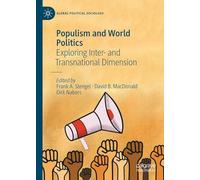 Populism and World Politics: Exploring Inter- and Transnational Dimensions