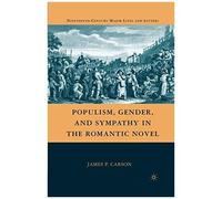 Populism, Gender, And Sympathy In The Romantic Novel
