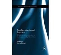 Populism Media and Education Maria Universita Di Firenze Ranieri, Italy (Auteur)