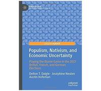 Populism, Nativism, And Economic Uncertainty