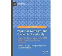 Populism, Nativism, And Economic Uncertainty