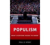 Populism What Everyone Needs to Know - Paul D. Kenny - Oxford university press - ebook (ePub) - Livre