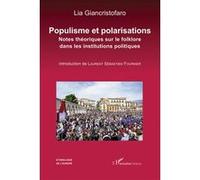 Populisme Et Polarisations - Notes Théoriques Sur Le Folklore Dans Les Institutions Politiques