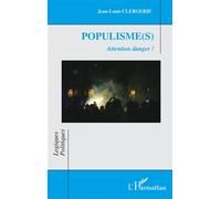 Jean-Louis Clergerie – Populisme(s) : Attention danger ! – Broché