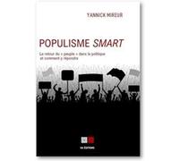 Populisme smart Yannick Mireur (Auteur)