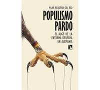 Populismo pardo: El auge de la extrema derecha en Alemania